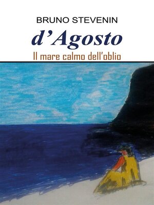 cover image of D'agosto. Il mare calmo dell'oblio